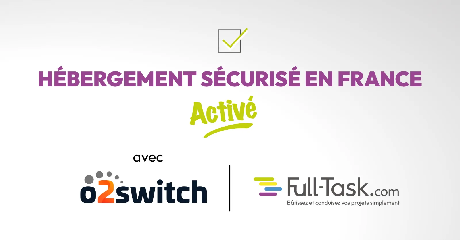 Hébergement français pour artisans : pourquoi Full-Task mise sur o2switch