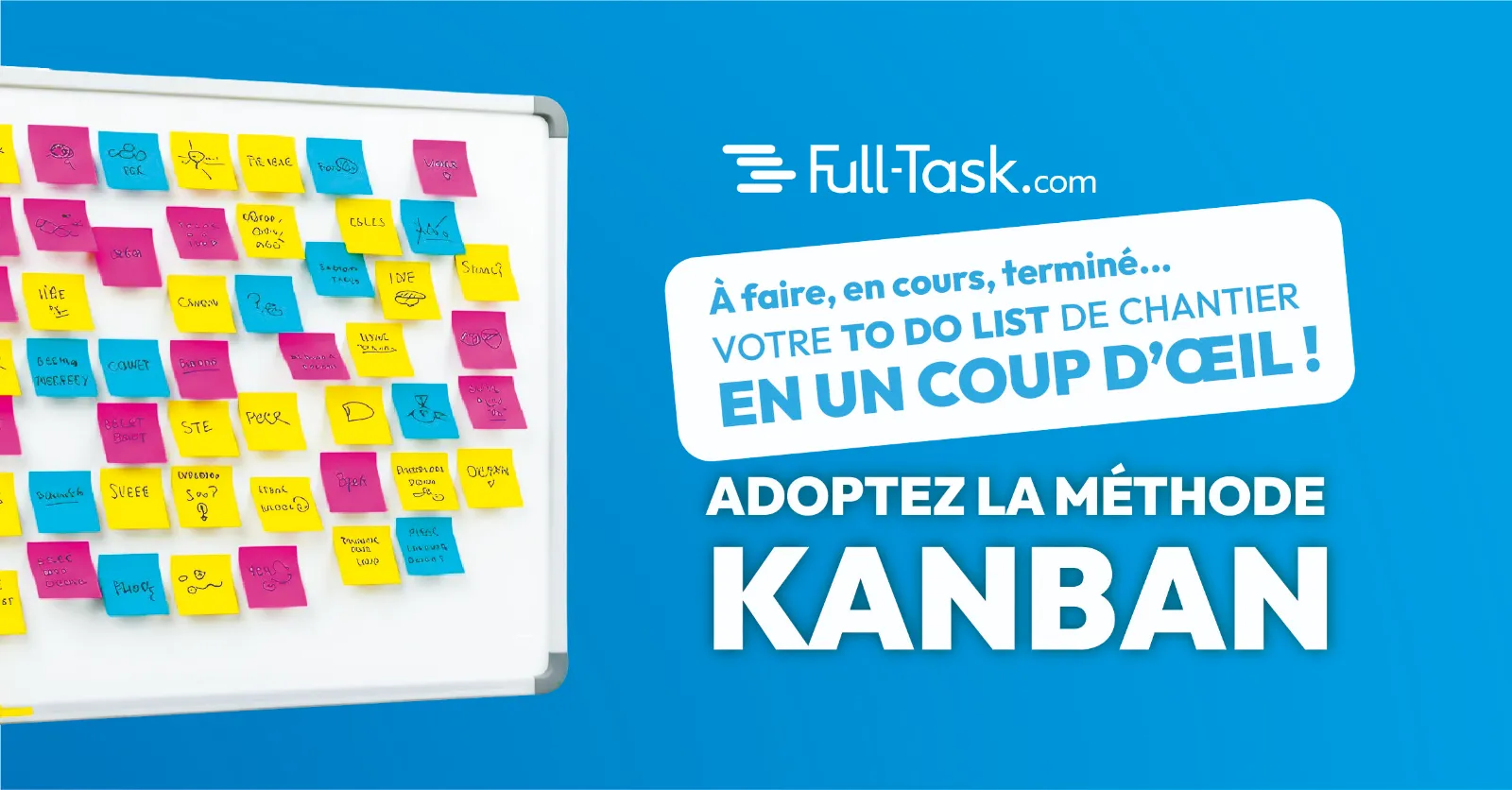Méthode Kanban : l’outil indispensable pour l’organisation chantier