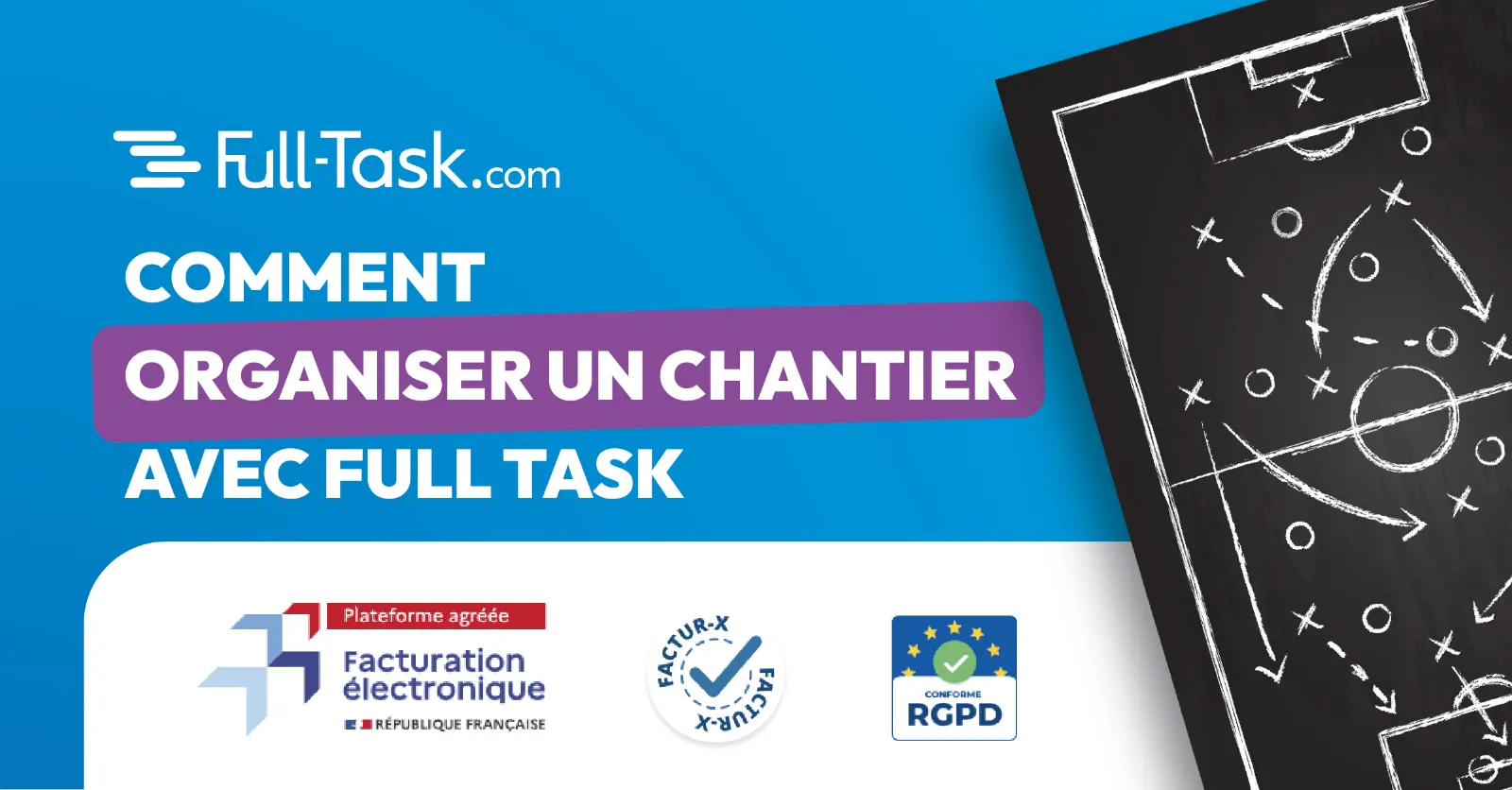 Comment organiser un chantier avec Full-Task ?